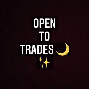 Open to trades 🙂